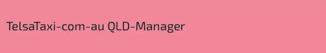 TelsaTaxi-com-au QLD-Manager